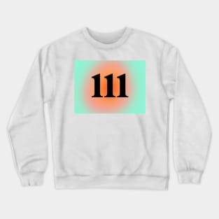 111 Angel Numbers Crewneck Sweatshirt